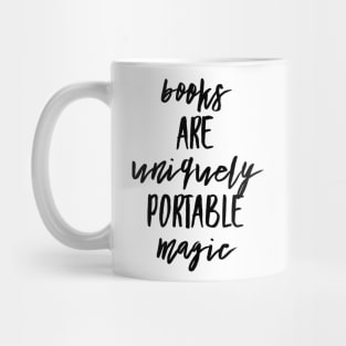 Books are uniquely portable magic Mug